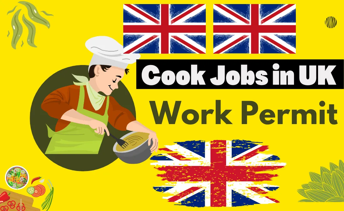 Cook Jobs in UK with Work Permit 2024