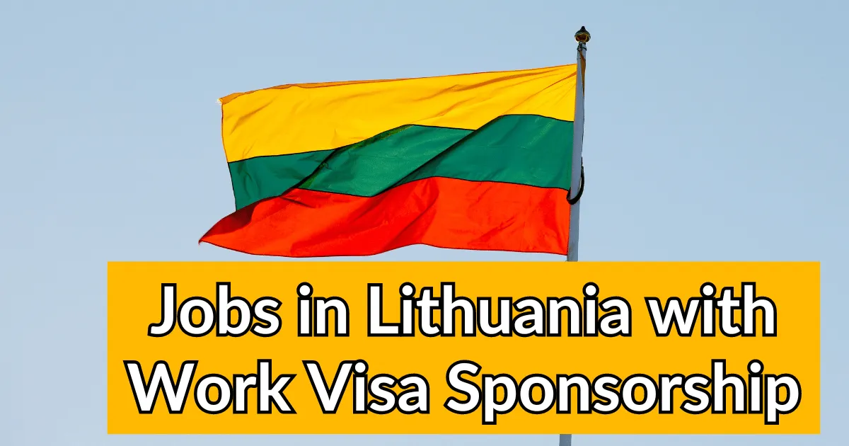 Jobs in Lithuania with Work Visa Sponsorship