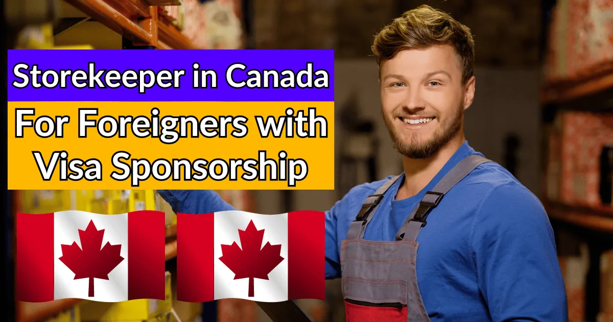 Storekeeper in Canada For foreigners with Visa Sponsorship