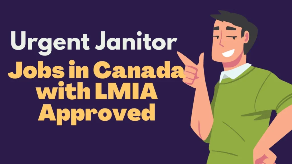 Urgent Janitor Jobs in Canada with LMIA Approved