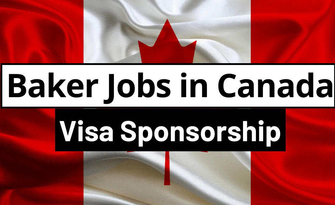 Baker Jobs in Canada with Visa Sponsorship