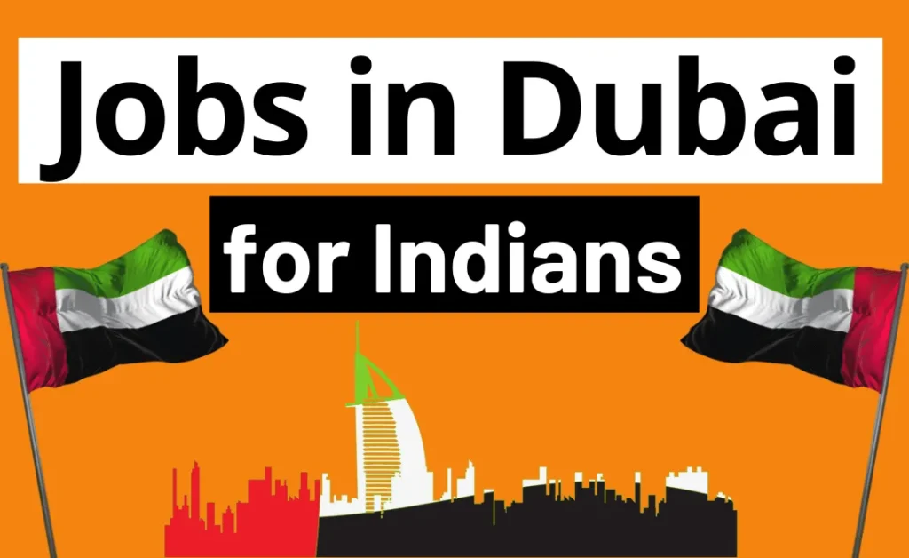 Jobs in Dubai for Indians