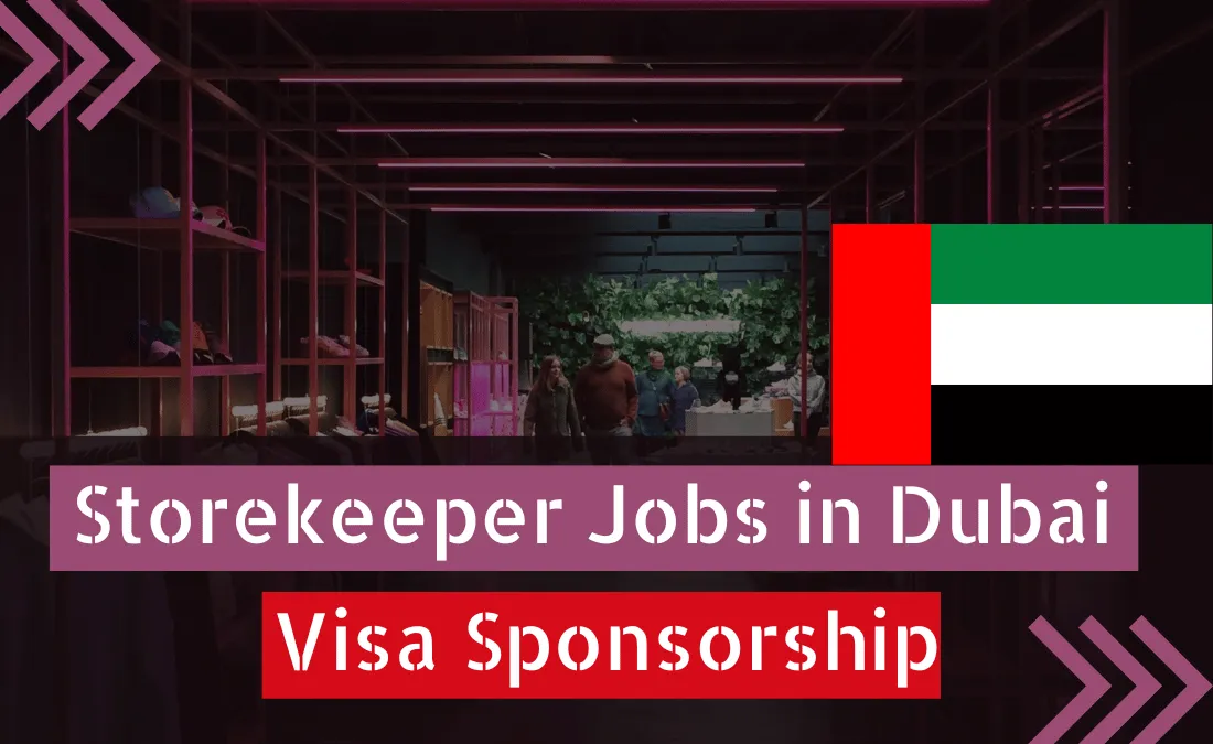 Storekeeper Jobs in Dubai with Visa Sponsorship