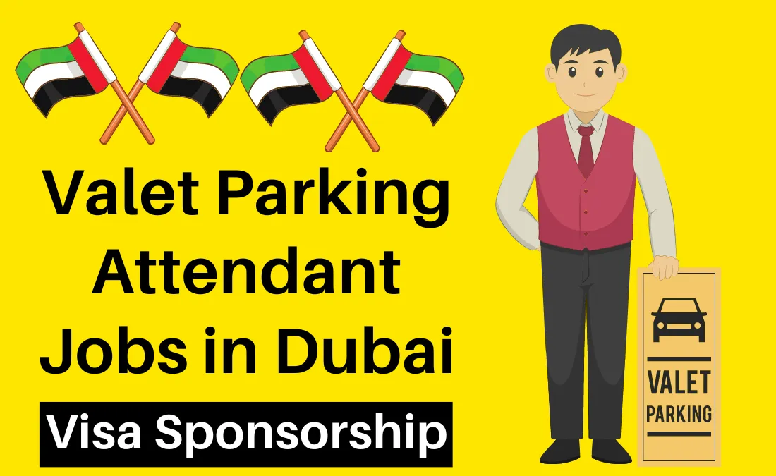 Valet Parking Attendant Jobs in Dubai with Visa Sponsorship