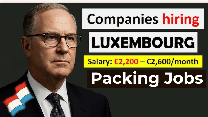 Packing Jobs in Luxembourg with Visa Sponsorship 2026 (€15.63 Per Hour)