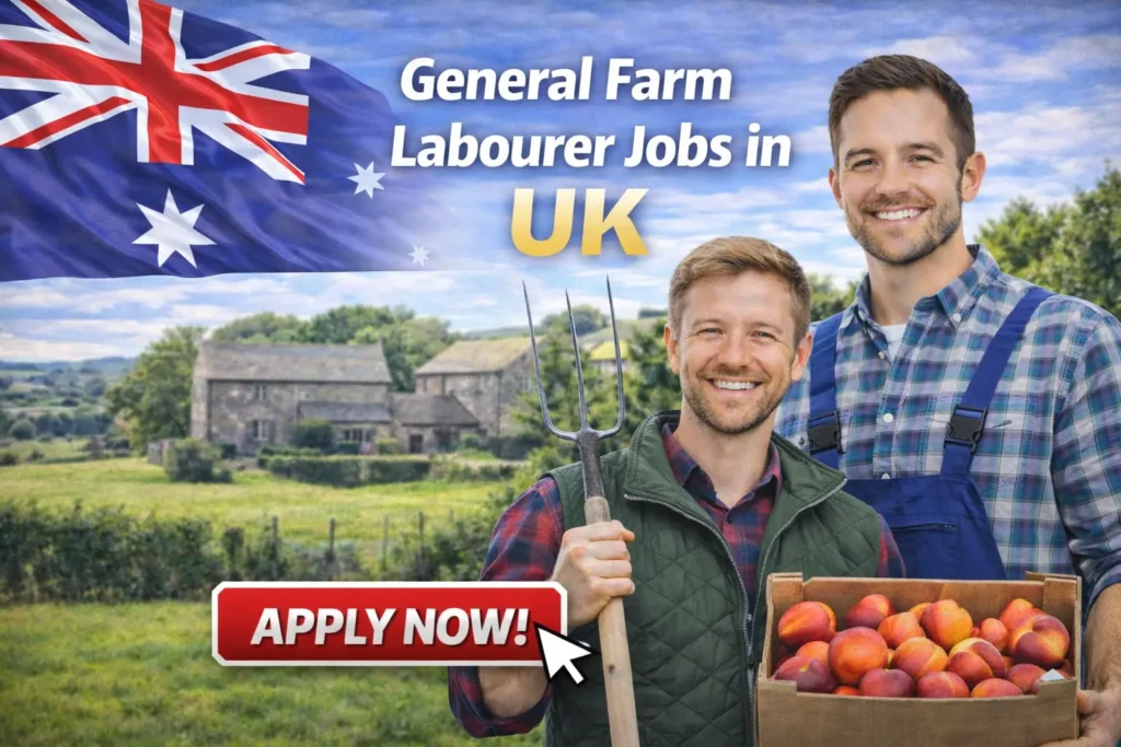 General Farm Labourer Jobs in UK with Visa Sponsorship 2026