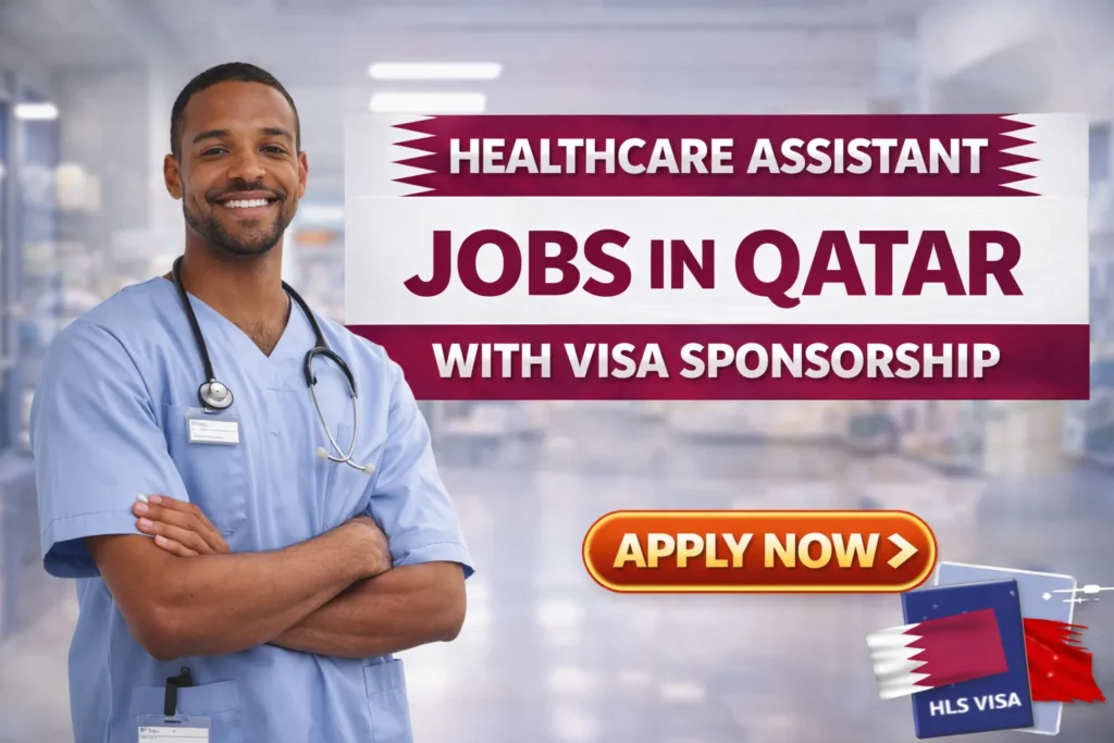 Healthcare Assistant Jobs in Qatar with Visa Sponsorship 2026 (QAR 3,000 – QAR 6,000 Per Month)