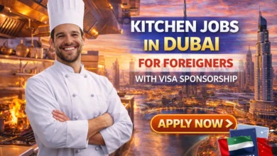 Kitchen Jobs in Dubai With Visa Sponsorship for Foreigners 2026