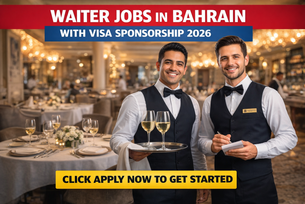 Waiter Jobs in Bahrain with Visa Sponsorship 2026