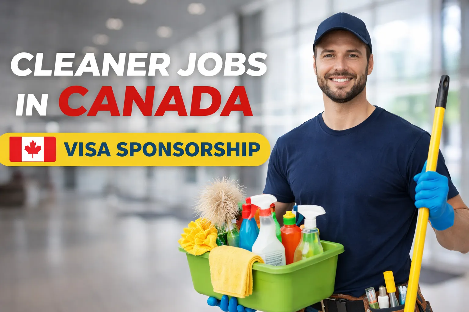 Cleaner Jobs in Canada with Visa Sponsorship