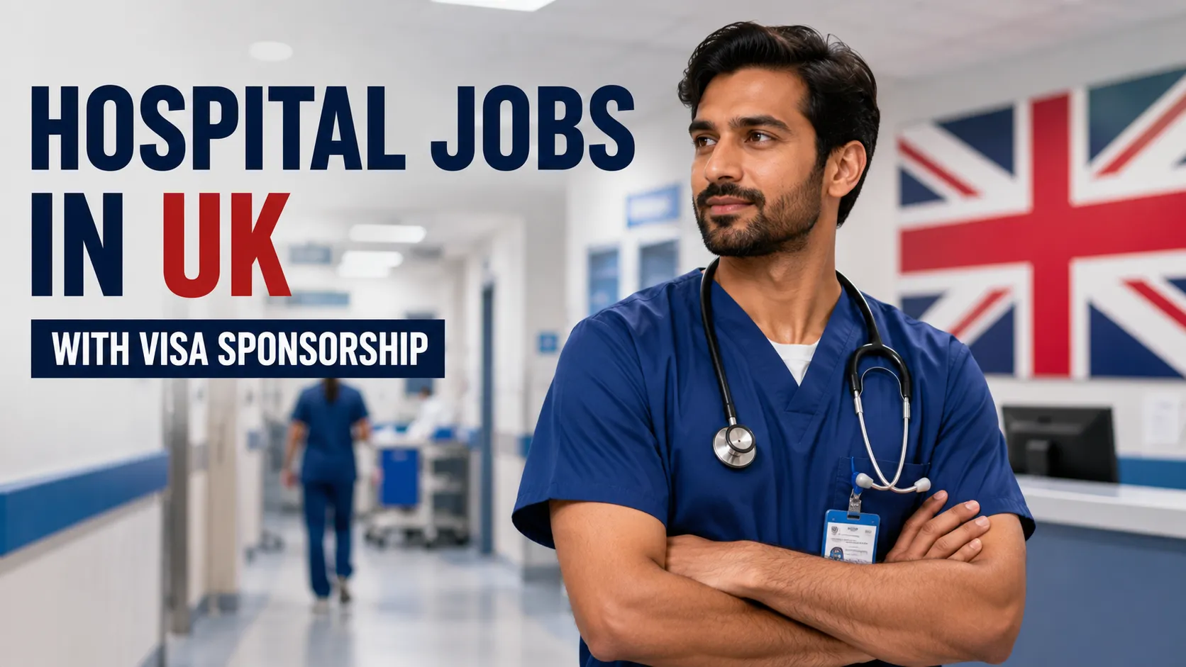 Hospital Jobs in UK with Visa Sponsorship
